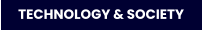 TECHNOLOGY & SOCIETY